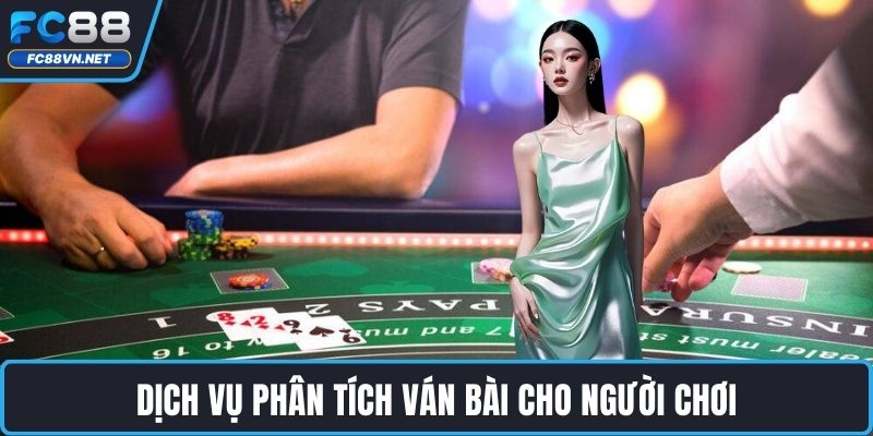 Dịch vụ phân tích ván bài cho người chơi