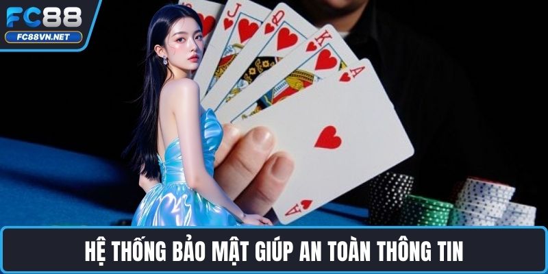 Hệ thống bảo mật giúp an toàn thông tin