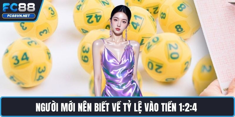 Người mới nên biết về tỷ lệ vào tiền 1:2:4 Người mới nên biết về tỷ lệ vào tiền 1:2:4