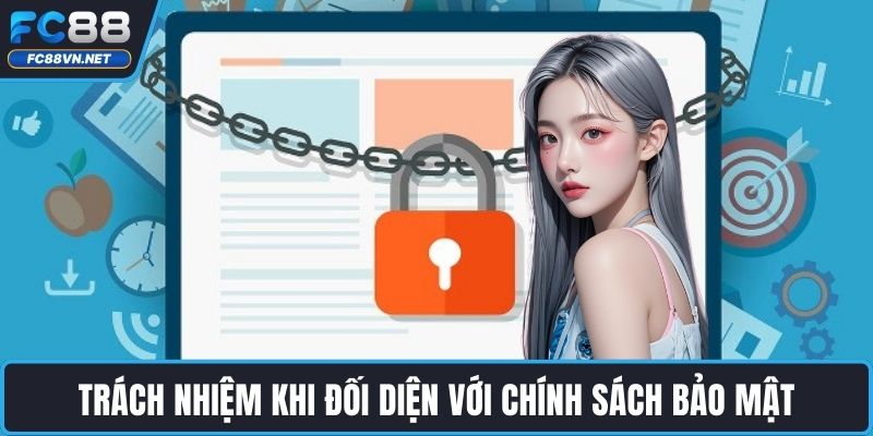 Trách nhiệm của người chơi khi đối diện với chính sách bảo mật